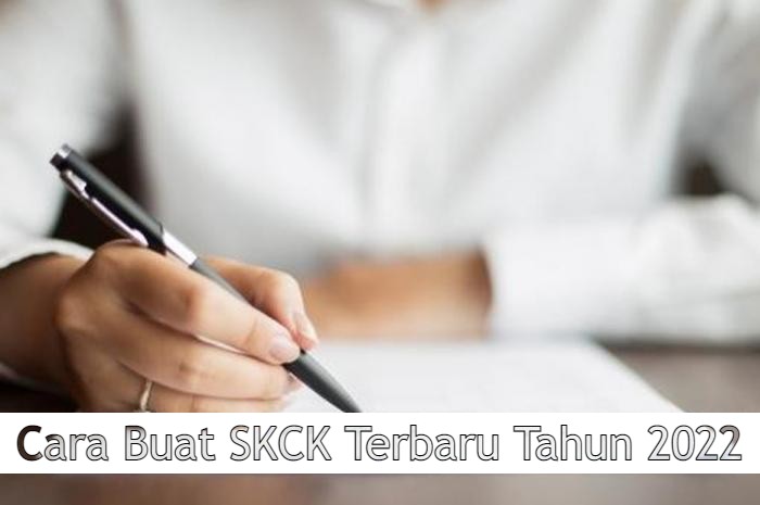 Cara Buat SKCK Terbaru Tahun 2022