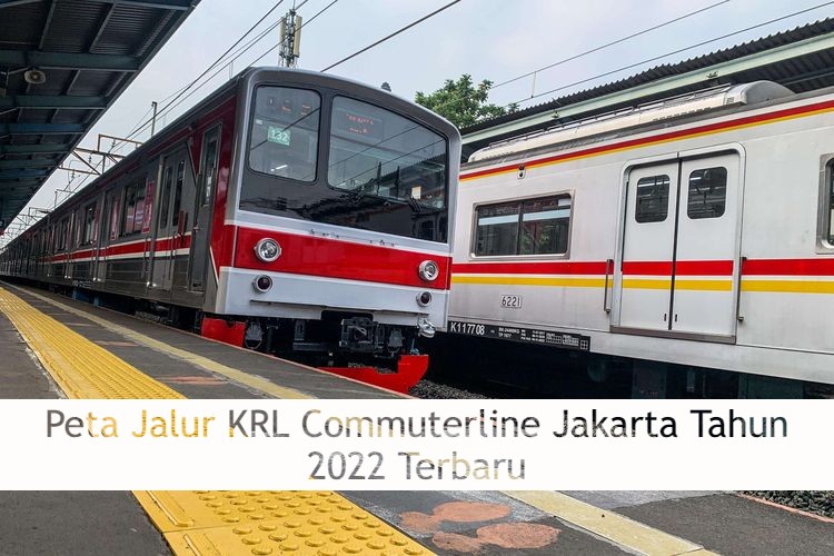 Peta Jalur KRL Commuterline Jakarta Tahun 2022 Terbaru